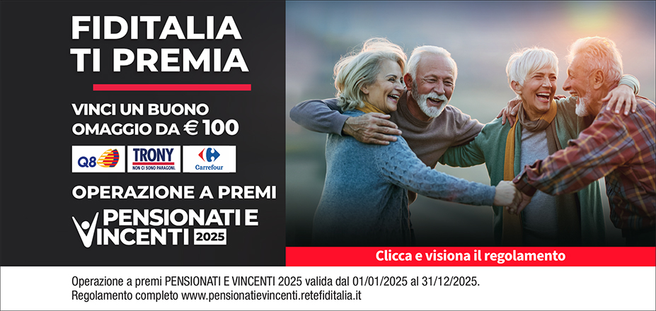 Agenzia Finab Sas Fiditalia | Perugia, Città di Castello | Fiditalia ti premia - Vicni un omaggio da €100. Operazione a premi. Clicca e visiona il regolamento. Operazione a premi PENSIONATI E VINCENTI 2025 valida dal 01/01/2025 al 31/12/2025. Regolamento completo www.pensionatievincenti.retefiditalia.it